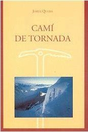 CAMÍ DE TORNADA | 9788488294920 | GARCÍA QUERA, JORDI
