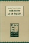 DEL PASSAT EN EL PRESENT | 9788488294548 | ESPUNYES, JOSEP