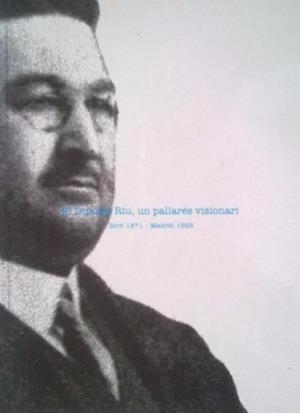 DIPUTAT RIU, EL. UN PALLARÈS VISIONARI | 9788496779464