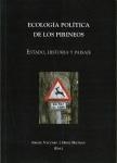 ECOLOGÍA POLÍTICA DE LOS PIRINEOS. ESTADO, HISTORIA Y PAISAJE | 9788496779273 | VACCARO RIBO, ISMAEL