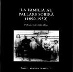 FAMÍLIA AL PALLARS SOBIRÀ (1890-1950), LA | 9788495194213 | MARUGAN I VALLVÉ, CARME MARIA / RIPOLL I BORRELL, XAVIER