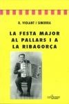 FESTA MAJOR AL PALLARS I RIBAGORÇA | 9788488294777 | VIOLANT I SIMORRA, RAMON