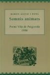 SOMNIS ANIMATS | 9788488294661 | GUITÓ I PONS, RAMON