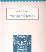 VIANDA DEL TEMPS | 9788488294449 | MARÉ JIMÉNEZ, JORDI