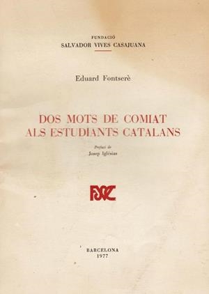 DOS MOTS DE COMIAT ALS ESTUDIANTS CATALANS | 9788440036674 | FONTSERÉ DE IGLESIAS, MARÍA