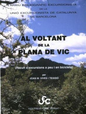 AL VOLTANT DE LA PLANA DE VIC | 9788485678181 | VIVES I TEIXIDÓ, JOAN M.
