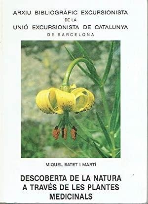 DESCOBERTA DE LA NATURA A TRAVÉS DE LES PLANTES MEDICINALS | 9788485678051 | BATET I MARTI, MIQUEL