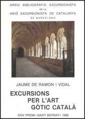 EXCURSIONS PER L'ART GÒTIC CATALÀ | 9788485678075 | RAMON I VIDAL, JAUME DE