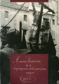 MEMORIA HISTÓRICA DE LA CONGREGACIÓN DE LA PURÍSIMA SANGRE (1853) | 9788487580147