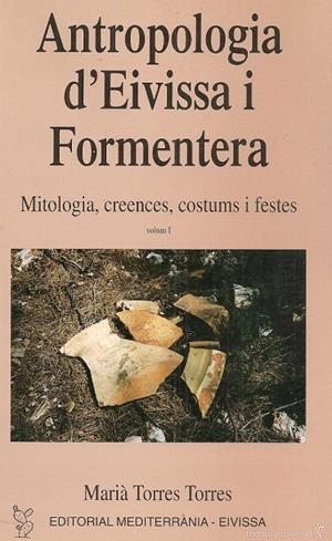 ANTROPOLOGIA D'EIVISSA I FORMENTERA, VOL. I | 9788487883651 | TORRES I TORRES, MARIÀ