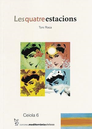 QUATRE ESTACIONS, LES | 9788495565884 | ROCA PINEDA, TONI