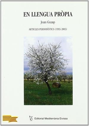 EN LLENGUA PRÒPIA. ARTICLES PERIODÍSTICS (1993-2003) | 9788495565792 | GUASP I VIDAL, JOAN