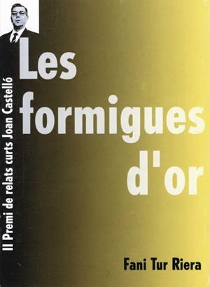 FORMIGUES D'OR, LES | 9788495565280 | TUR RIERA, FANY