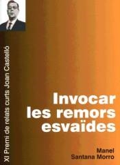 INVOCAR LES REMORS ESVAÏDES | 9788492951109 | SANTANA I MORRO, MANEL
