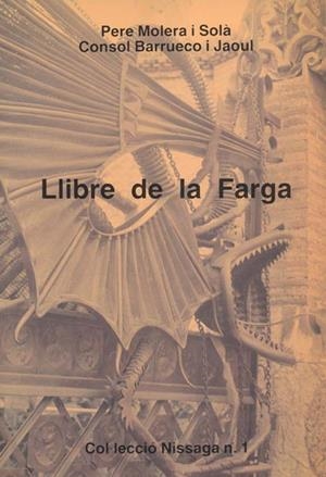 LLIBRE DE LA FARGA | 9788423202102 | BARRUECO, CONSOL / MOLERA I SOLÀ, PERE