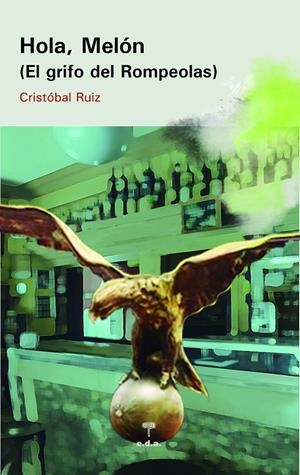 HOLA, MELÓN | 9788492821976 | RUIZ GARCIA, CRISTOBAL