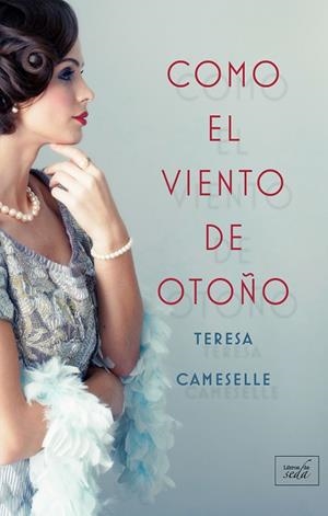COMO EL VIENTO DE OTOÑO | 9788416973415 | CAMESELLE, TERESA