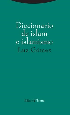 DICCIONARIO DE ISLAM E ISLAMISMO | 9788498797473 | GOMEZ, LUZ