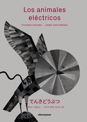 ANIMALES ELÉCTRICOS, LOS | 9788417555115 | FERRADA / KOKUMAI