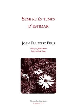 SEMPRE ÉS TEMPS D'ESTIMAR | 9788417050900 | PERIS, JOAN FRANCESC