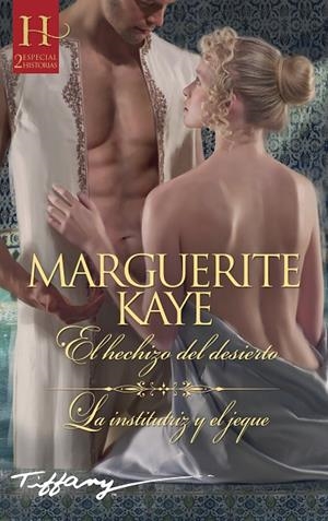 HECHIZO DEL DESIERTO, EL | 9788413072975 | KAYE, MARGUERITE