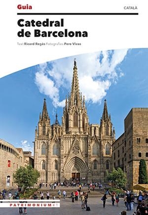 GUIA CATEDRAL DE BARCELONA | 9788484788287 | VIVAS ORTIZ, PERE