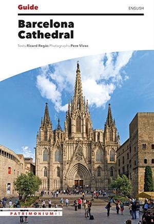 BARCELONA CATHEDRAL GUIDE | 9788484788300 | VIVAS ORTIZ, PERE