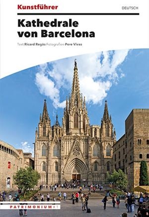 REISEFÜHRER KATHEDRALE VON BARCELONA | 9788484788324 | VIVAS ORTIZ, PERE