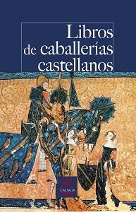 LIBROS DE CABALLERÍAS CASTELLANOS | 9788497408288 | DIVERSOS AUTORS