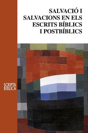 SALVACIÓ I SALVACIONS EN ELS ESCRITS BÍBLICS I POSTBÍBLICS | 9788491910282 | VARIOS AUTORES