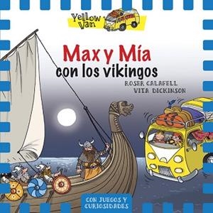 MAX Y MÍA CON LOS VIKINGOS | 9788424660390 | DICKINSON, VITA / CALAFELL, ROSER