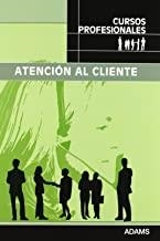 ATENCIÓN AL CLIENTE. CURSOS PROFESIONALES | 9788498185294