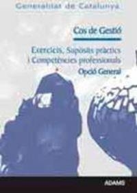 EXERCICIS I SUPÒSITS PRÀCTICS COS DE GESTIÓ, OPCIÓ GENERAL, DE LA GENERALITAT DE CATALUNYA | 9788415392415