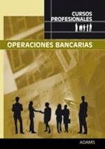 OPERACIONES BANCARIAS. CURSOS PROFESIONALES | 9788498186154