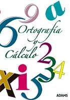 ORTOGRAFÍA Y CÁLCULO | 9788490849354