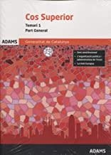 TEMARI 1 COS SUPERIOR, PART GENERAL, DE LA GENERALITAT DE CATALUNYA | 9788490849200