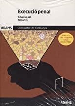 TEMARI 1 PART ESPECÍFICA, EXECUCIÓ PENAL, GRUP A, DE LA GENERALITAT DE CATALUNYA | 9788490849309