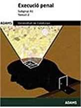 TEMARI 2 PART ESPECÍFICA, EXECUCIÓ PENAL, GRUP A, SERVEIS PENITENCIARIS DE LA GENERALITAT DE CATALUNYA | 9788490849316
