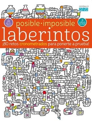 POSIBLE-IMPOSIBLE : LABERINTOS | 9788468319179