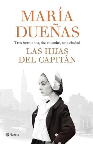 HIJAS DEL CAPITÁN, LAS | 9788408189985 | DUEÑAS, MARÍA