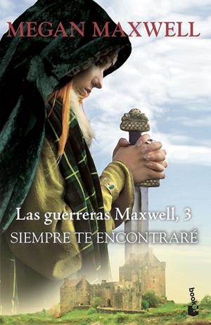 GUERRERAS MAXWELL 03, LAS. SIEMPRE TE ENCONTRARÉ | 9788408202356 | MAXWELL, MEGAN