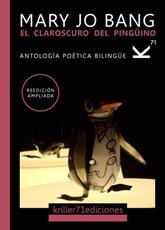 CLAROSCURO DEL PINGÜINO, EL (REEDICIÓN AMPLIADA) | 9788494448843 | BANG, MARY JO
