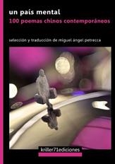 PAÍS MENTAL, UN. 100 POEMAS CHINOS CONTEMPORÁNEOS | 9788494620386