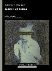 GABRIEL : UN POEMA | 9788494808968 | HIRSCH, EDWARD