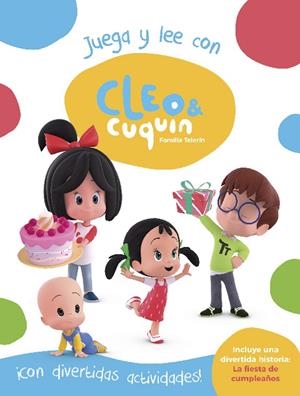 JUEGA Y LEE CON CLEO Y CUQUÍN (CLEO Y CUQUÍN. ACTIVIDADES) | 9788448851729 | VARIOS AUTORES,