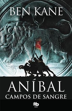 ANÍBAL. CAMPOS DE SANGRE | 9788490704981 | KANE, BEN