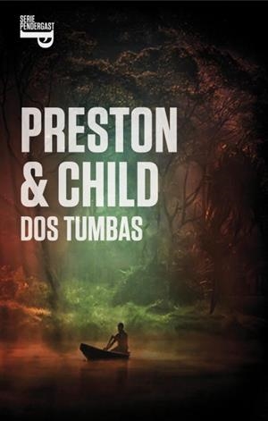 DOS TUMBAS | 9788401353901 | PRESTON, DOUGLAS / CHILD, LINCOLN