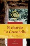CÀTAR DE LA GRANADELLA, EL | 9788494363146 | CANET I MUNTADAS, ESTEVE