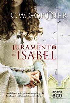 JURAMENTO DE ISABEL, EL | 9788490673539 | GORTNER, C. W.