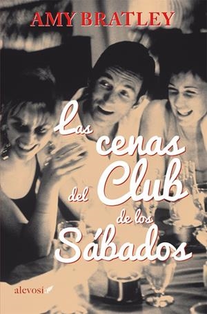 CENAS DEL CLUB DE LOS SÁBADOS, LAS | 9788415608370 | BRATLEY, AMY